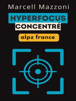 cover image of Hyperfocus Concentré